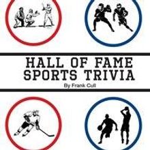 Frank Cull Releases HALL OF FAME SPORTS TRIVIA