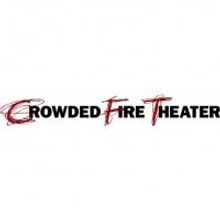 Crowded Fire Theater Announces 2013 Season