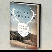 David Vann Releases GOAT MOUNTAIN