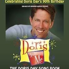 3000 Miles Off-Broadway Musicals Presents DORIS & ME: THE DORIS DAY SONGBOOK!, Now th