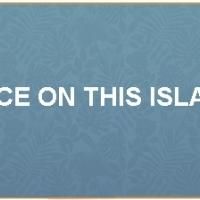 Playwrights Theatre Presents ONCE ON THIS ISLAND, 7/31-8/2