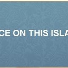 Playwrights Theatre Presents ONCE ON THIS ISLAND, 7/31-8/2