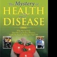 Hong Son Cheung Releases THE MYSTERY OF HEALTH AND DISEASE