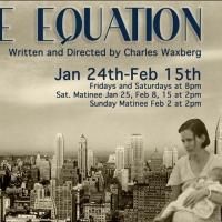 Theatre9/12 Opens THE EQUATION Tonight