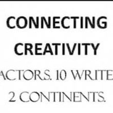 Break-Away Project's CONNECTING CREATIVITY Monologues Set for Today