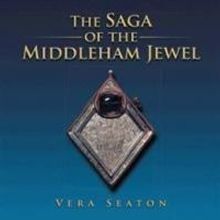 Vera Seaton Releases THE SAGA OF THE MIDDLEHAM JEWEL
