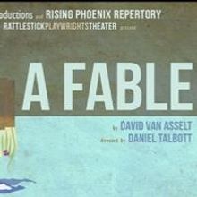 David Van Asselt's A FABLE Opens Tonight at Cherry Lane Theatre
