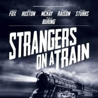 Laurence Fox, Jack Huston and More Star in STRANGERS ON A TRAIN, Beg. Tonight