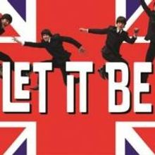 LET IT BE Tour Set for King's Theatre, Glasgow, 28 April - 3 May