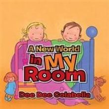 Dee Dee Colabella Releases A NEW WORLD IN MY ROOM