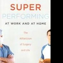 SUPER PERFORMING AT WORK AND AT HOME Offers Tips for Success