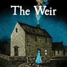 THE WEIR Extends For Third Time Through Sept 15 at Irish Rep
