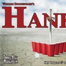 Three Day Hangover to Present HANK V, 2/18-3/1