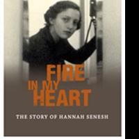 Chicago Museum Presents Fire in My Heart: The Story of Hannah Senesh Today