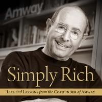 'Simply Rich: Life and Lessons from the Cofounder of Amway' is Released