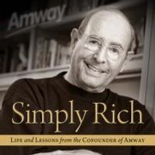 'Simply Rich: Life and Lessons from the Cofounder of Amway' is Released