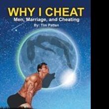 Tim Patten Releases 'Why I Cheat'
