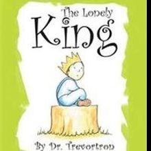 THE LONELY KING by Dr. Trevortron is Released