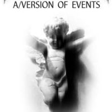 Matthew Ivan Bennett's A/VERSION OF EVENTS to Run 3/5-15 at Plan-B Theatre