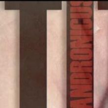 TITUS ANDRONICUS Set for Free Performances at The Schapiro Theatre This Weekend