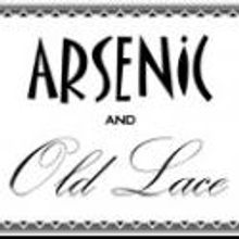 ARSENIC AND OLD LACE Plays Susquehanna Stage Company, Now thru 10/28