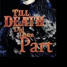 New Book 'Till Death Did Them Part' is Released
