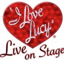 LOVE LUCY LIVE ON STAGE to Open 10/15 at Royal Alexandra Theatre