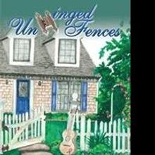 Susan Bird Releases Debut Novel, UNHINGED FENCES