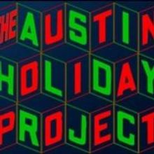 BWW Reviews: AUSTIN HOLIDAY PROJECT Is the Perfect Alternative Christmas Show