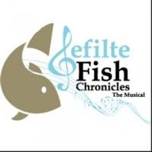 World Premiere of GEFILTE FISH CHRONICLES: THE MUSICAL to Open at Warner Theatre, 3/2