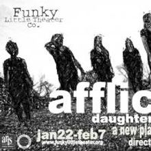 Funky Little Theater Company Presents AFFLICTED: DAUGHTERS OF SALEM, Now thru 2/7