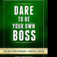 Maya Sullivan Empowers Readers to DARE TO BE YOUR OWN BOSS