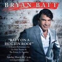 Bryan Batt to Bring BATT ON A HOT ROOF to Le Petit Theatre, 3/30