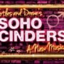 George Stiles and Anthony Drewe's SOHO CINDERS Seeks New Home