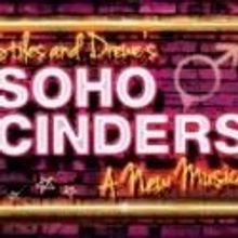 George Stiles and Anthony Drewe's SOHO CINDERS Seeks New Home