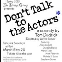 Opening of DON'T TALK TO THE ACTORS Postponed, 3/15-23