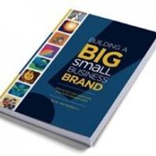 President of NJ Ad Agency's 'Building a Big Small Business Brand' Available for Preor