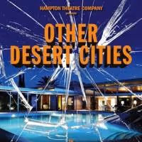 OTHER DESERT CITIES Opens Hampton Theatre Company's 29th Season Tonight