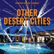 OTHER DESERT CITIES Opens Hampton Theatre Company's 29th Season Tonight