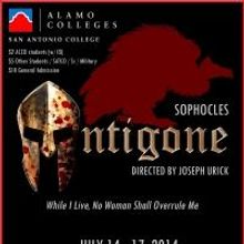 San Antonio College Presents ANTIGONE as Part of Summer Rep, 7/14-17