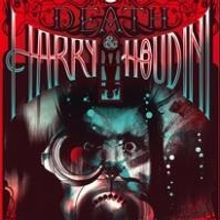 House Theatre of Chicago Announces Return of DEATH AND HARRY HOUDINI, 6/21-8/11