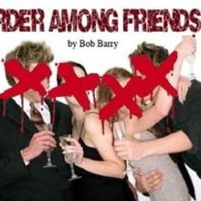 The Old Opera House Presents MURDER AMONG FRIENDS, Now thru 10/27