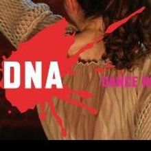Dance New Amsterdam Kicks Off 2013-14 DNA PRESENTS Season Today