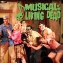 MUSICAL OF THE LIVING DEAD Returns to Chicago, Now thru Nov 17