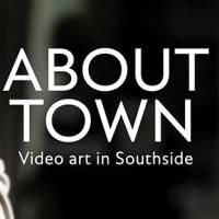 Hippodrome Presents International Video Art Exhibition ABOUT TOWN: VIDEO ART IN…