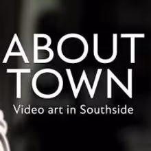 Hippodrome Presents International Video Art Exhibition ABOUT TOWN: VIDEO ART IN…