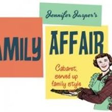 Jennifer Jasper Presents FAMILY AFFAIR Cabaret at JewelBox Theater, 3/19