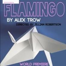 Sanguine Theatre to Present World Premiere of FLAMINGO at IRT Theater, 9/3-14