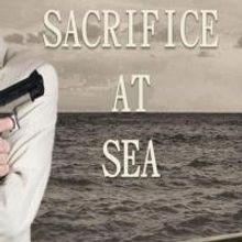 BWW Reviews: Susan Wingate's Enthralling Book, SACRIFICE AT SEA