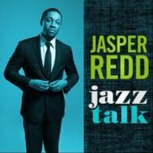 Jasper Redd's Stand-Up Special JAZZ TALK Out Today via New Wave Dynamics